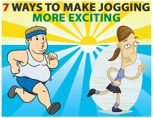 7 Ways To Make Jogging More Exciting