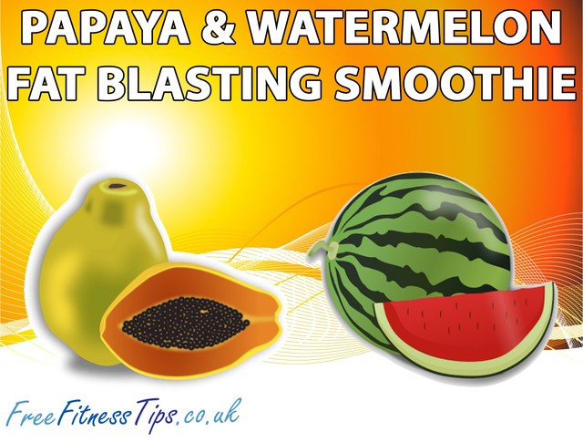 Papaya & Watermelon Fat Blasting Smoothie