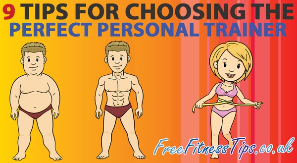 9 Tips For Choosing The Perfect Personal Trainer