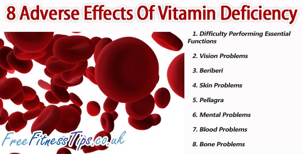 8 Adverse Effects Of Vitamin Deficiency