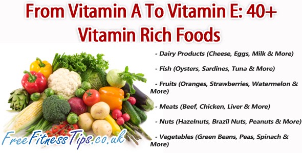 From Vitamin A To Vitamin E: 40+ Vitamin Rich Foods