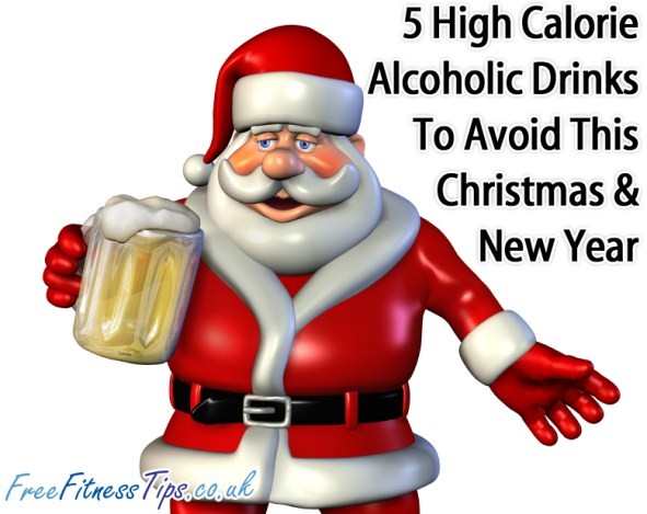 5 High Calorie Alcoholic Drinks To Avoid This Christmas & New Year