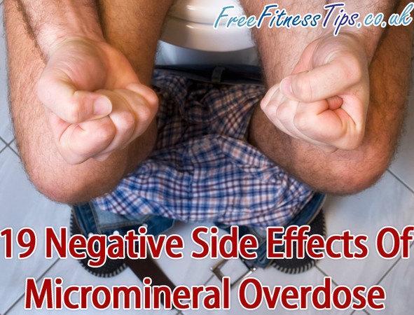 19 Negative Side Effects of Micromineral Overdose