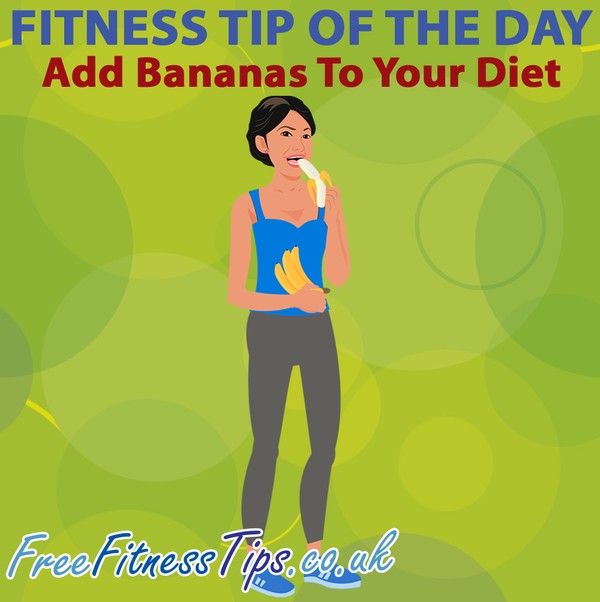 Fitness Tip Of The Day - Add Bananas To Your Diet