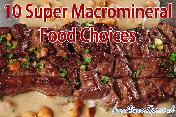 10 Super Macromineral Food Choices