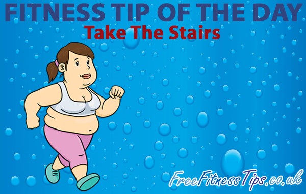 Fitness Tip Of The Day - Take The Stairs