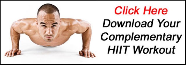 Click Here Download Your Complementary HIIT Workout